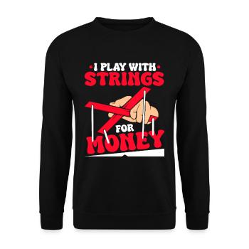 I play with strings for money - Unisex Pullover - Schwarz - Vorne - Alina (178cm) & Michal (187cm)