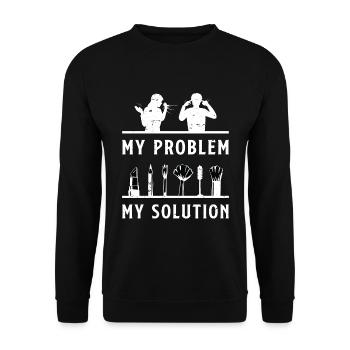 Make-Up Artist My Problem My Pictogram Dad Mom - Unisex Pullover - Schwarz - Vorne - Alina (178cm) & Michal (187cm)