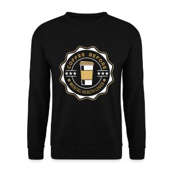 Mental Health Coffee Health Awareness Coffee Lover - Unisex Sweatshirt - black - Front - Alina (178cm) & Michal (187cm)