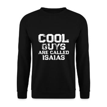 Cool guys are called Isaias - Unisex Sweatshirt - black - Front - Alina (178cm) & Michal (187cm)