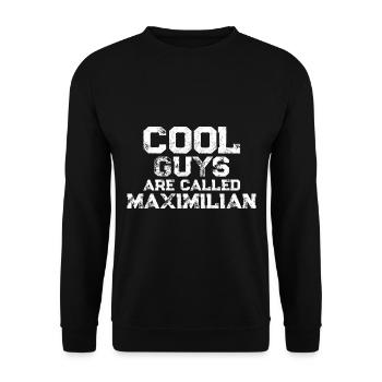 Cool guys are called Maximilian - Unisex Sweatshirt - black - Front - Alina (178cm) & Michal (187cm)