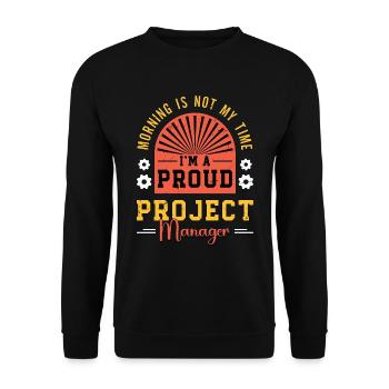 Project Manager Morning Is Not My Time Team Leader - Unisex Sweatshirt - black - Front - Alina (178cm) & Michal (187cm)