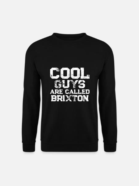 Cool guys are called Brixton - Unisex Pullover - Schwarz