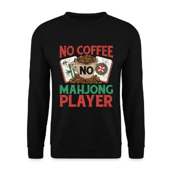 Mahjong Player No Coffee No Mahjong Coffee Lover - Unisex Sweatshirt - black - Front - Alina (178cm) & Michal (187cm)