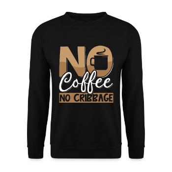 Cribbage Player No Coffee Board Game Coffee Lover - Unisex Sweatshirt - black - Front - Alina (178cm) & Michal (187cm)