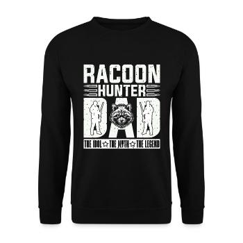 Racoon Hunter Dad The Idol The Myth Loves Hunting - Unisex Pullover - Schwarz - Vorne - Alina (178cm) & Michal (187cm)