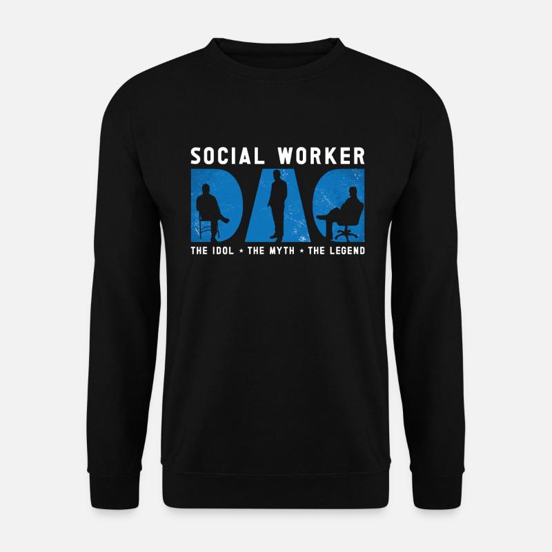 Social Worker Dad The Idol The Myth Social Work - Unisex Pullover - Schwarz