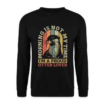 Otter Lover Morning Is Not My Time Otter Breeder - Unisex Pullover - Schwarz - Vorne - Alina (178cm) & Michal (187cm)