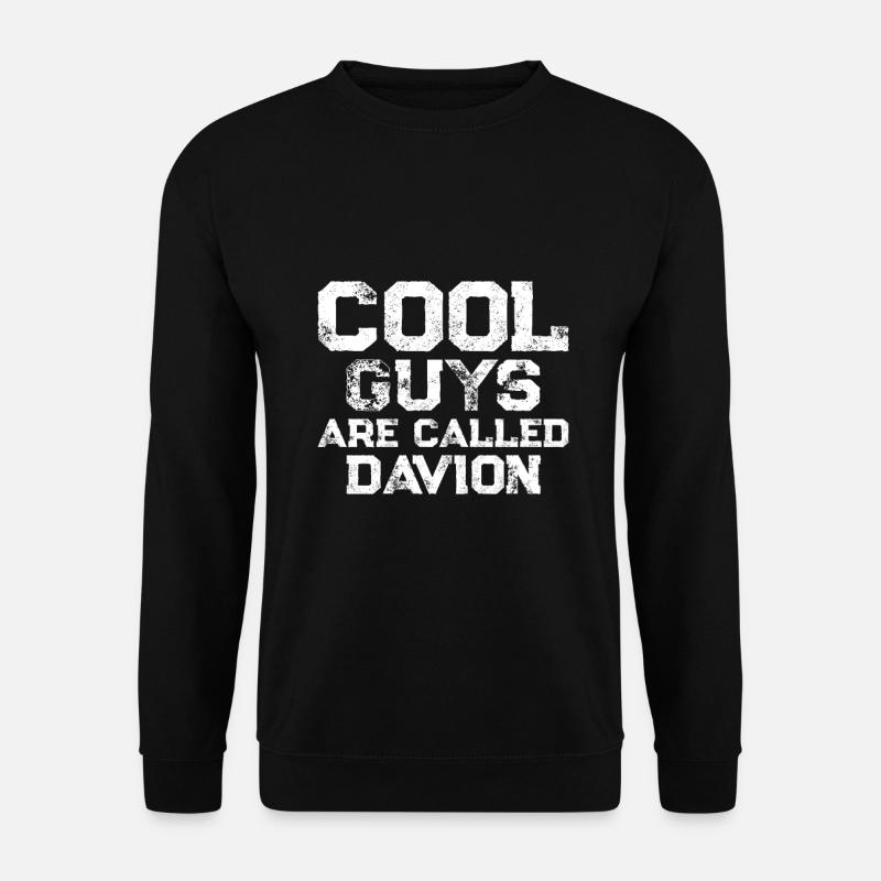 Cool guys are called Davion - Unisex Sweatshirt - black