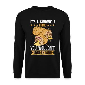 Stromboli Pizza Calzone Strombolis Gift - Unisex Sweatshirt - black - Front - Alina (178cm) & Michal (187cm)