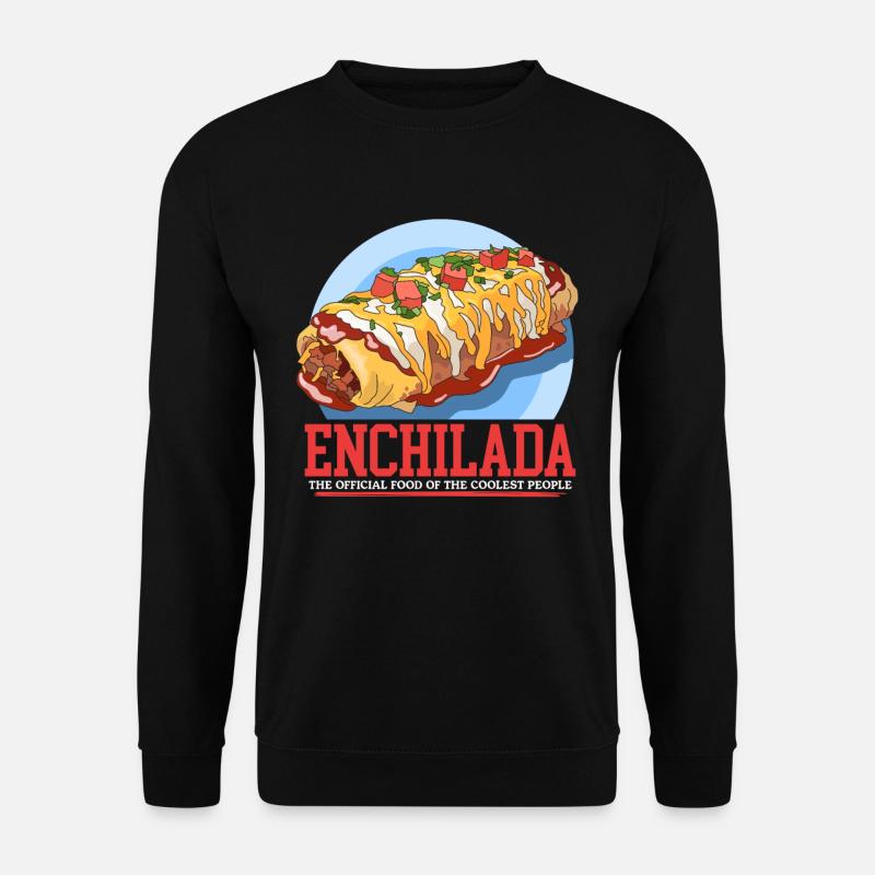 Enchilada Mexican Enchiladas Gift - Unisex Sweatshirt - black