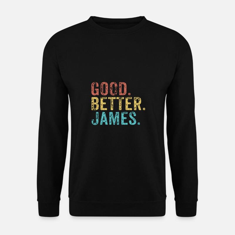 Good better James - Unisex Pullover - Schwarz