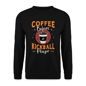 Kickball Player Coffee Kickball Coach Coffee Lover - Unisex Pullover - Schwarz - Vorne - Alina (178cm) & Michal (187cm)