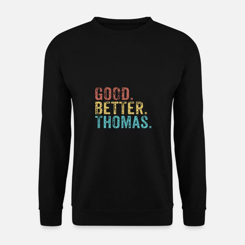 Good better Thomas - Unisex Sweatshirt - black