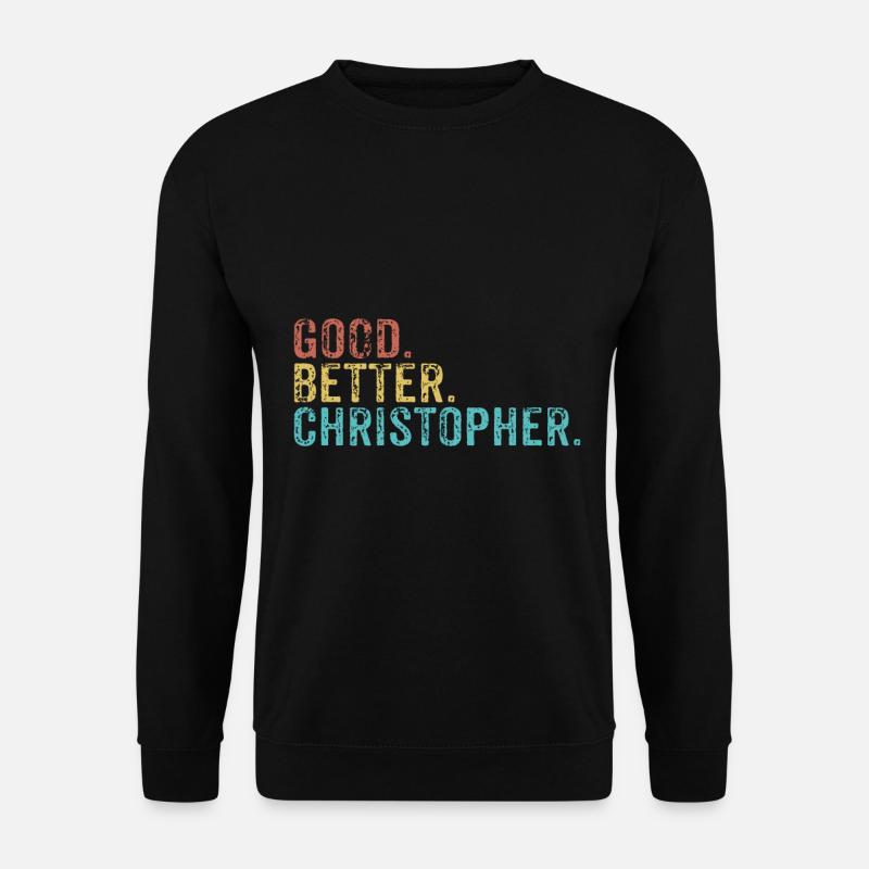 Good better Christopher - Unisex Pullover - Schwarz