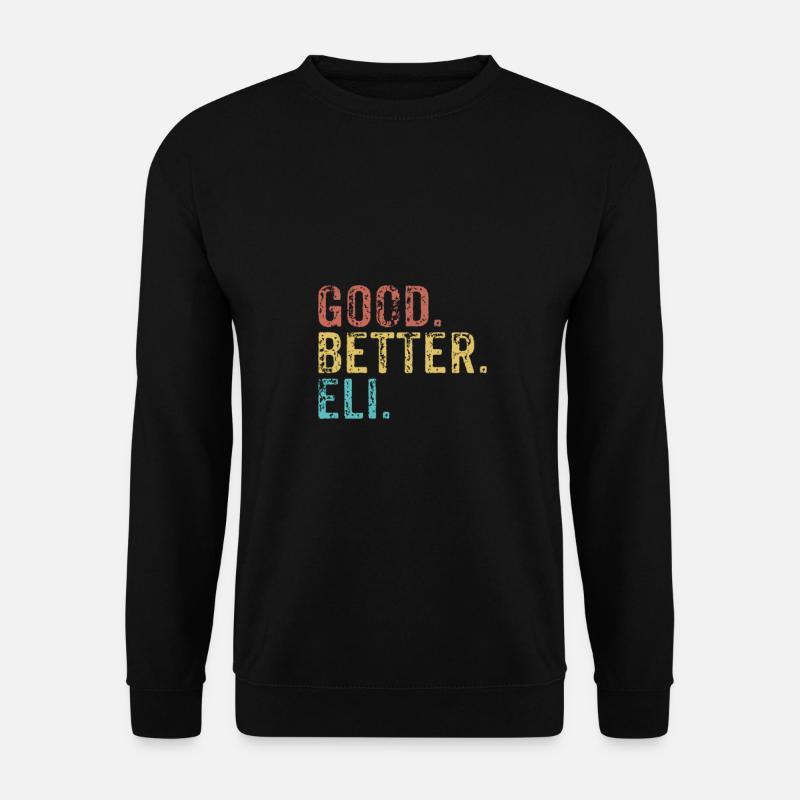 Good better Eli - Unisex Sweatshirt - black