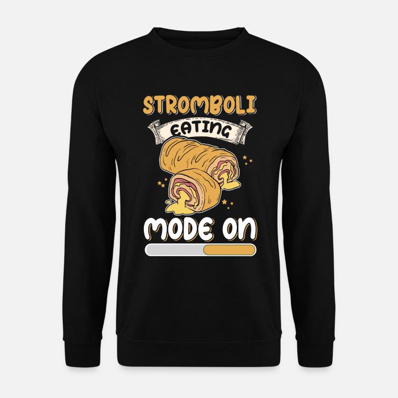 Stromboli Pizza Calzone Strombolis Gift - Unisex Sweatshirt - black