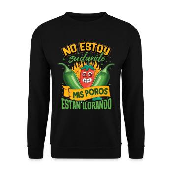 I Don't Sweat My Pores Cry - Chili Cook - Unisex Sweatshirt - black - Front - Alina (178cm) & Michal (187cm)