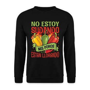 I Don't Sweat My Pores Cry - Chili Cook - Unisex Sweatshirt - black - Front - Alina (178cm) & Michal (187cm)