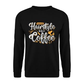 Hairstyle Before Coffee Hairdresser Coffee Lover - Unisex Pullover - Schwarz - Vorne - Alina (178cm) & Michal (187cm)