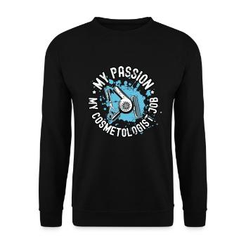 Cosmetologist My Passion My Cosmetics Beautician - Unisex Sweatshirt - black - Front - Alina (178cm) & Michal (187cm)