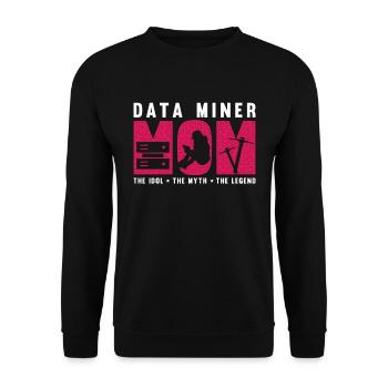 Data Miner Mom The Idol The Myth Data Scientist - Unisex Sweatshirt - black - Front - Alina (178cm) & Michal (187cm)