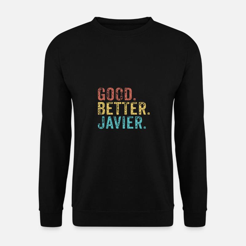 Cool guys are called javier - Unisex Pullover - Schwarz