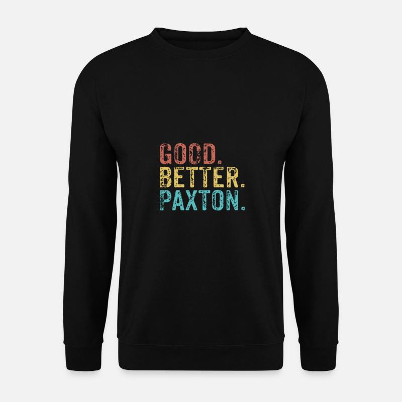 Cool guys are called paxton - Unisex Pullover - Schwarz