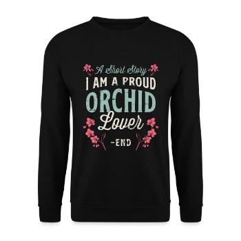 Amateur d’orchidées Une histoire courte Je suis un fier jardinier - Sweat-shirt Unisexe - noir - Devant - Alina (178cm) & Michal (187cm)