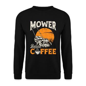 Mower Before Coffee Gardening Coffee Lover Mowers - Unisex Sweatshirt - black - Front - Alina (178cm) & Michal (187cm)