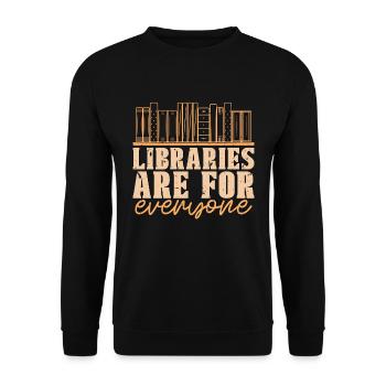 Librarian Libraries Are For Everyone Book Lover - Unisex Sweatshirt - black - Front - Alina (178cm) & Michal (187cm)