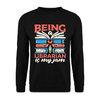 Librarian Being A Librarian Is My Jam Bookaholic - Unisex Sweatshirt - black - Front - Alina (178cm) & Michal (187cm)