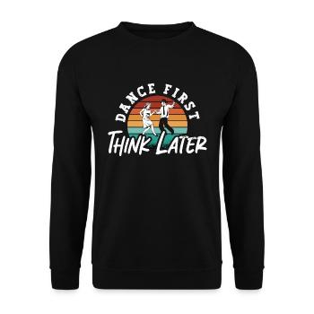 Swing Dance First Think Later Retro Couple Dancing - Unisex Sweatshirt - black - Front - Alina (178cm) & Michal (187cm)