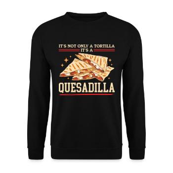 Quesadilla Tortilla Quesadillas Gift - Unisex Sweatshirt - black - Front - Alina (178cm) & Michal (187cm)