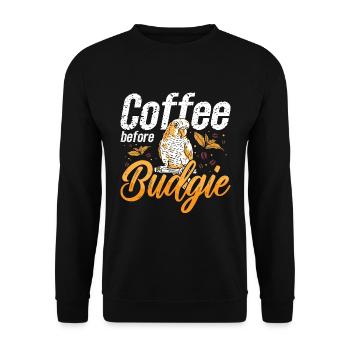 Budgie Lover Coffee Colorful Bird Coffee Lover - Unisex Pullover - Schwarz - Vorne - Alina (178cm) & Michal (187cm)