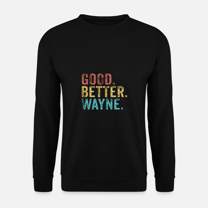 Cool guys are called wayne - Unisex Sweatshirt - black