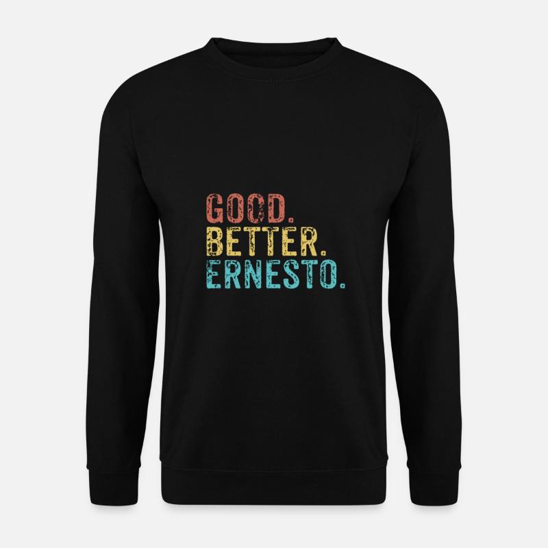Cool guys are called ernesto - Unisex Sweatshirt - black