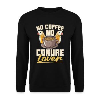 Conure Lover No Coffee No Sun Conure Coffee Lover - Unisex Sweatshirt - black - Front - Alina (178cm) & Michal (187cm)