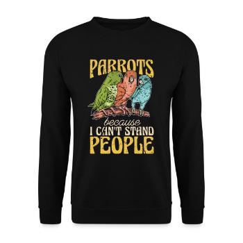 Parrots Because I Can't Stand People Ornithologist - Unisex Sweatshirt - black - Front - Alina (178cm) & Michal (187cm)