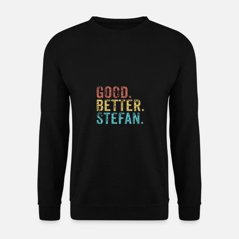 Good better Stefan - Unisex Sweatshirt - black