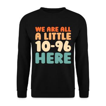 Emergency Call Control Center Operations Center - Unisex Sweatshirt - black - Front - Alina (178cm) & Michal (187cm)
