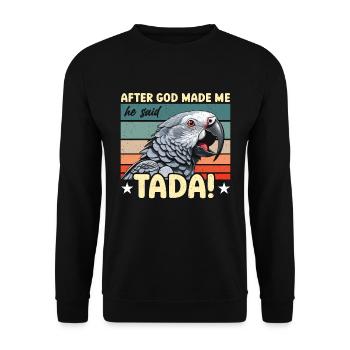 Gris africain après que Dieu m’ait créé, il a dit ornithologue - Sweat-shirt Unisexe - noir - Devant - Alina (178cm) & Michal (187cm)