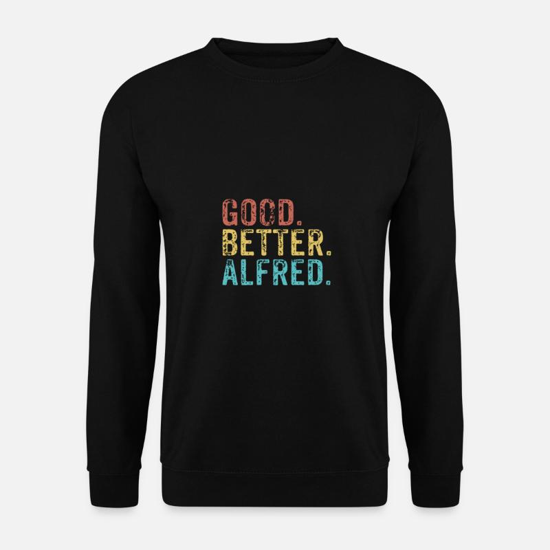 Cool guys are called Alfred - Unisex Sweatshirt - black