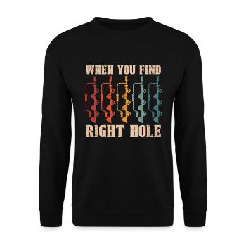 Ice Fishing When You Find Right Hole Frozen Lake - Unisex Sweatshirt - black - Front - Alina (178cm) & Michal (187cm)
