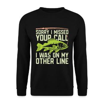 Musky Fishing Sorry I Missed Your Call Fisherman - Unisex Pullover - Schwarz - Vorne - Alina (178cm) & Michal (187cm)