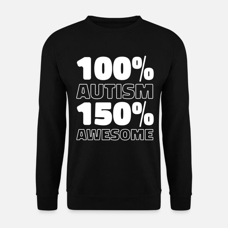 Autism Autistic - Unisex Sweatshirt - black