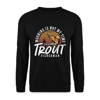 Pêcheur de truite Le matin n’est pas mon heure de pêche à la mouche - Sweat-shirt Unisexe - noir - Devant - Alina (178cm) & Michal (187cm)