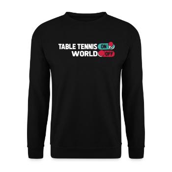 Tischtennis Pingpong Table Tennis On World Off - Unisex Sweatshirt - black - Front - Alina (178cm) & Michal (187cm)