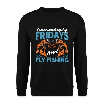 Fly Fishing Dreaming Of Fridays And Fish Hunting - Unisex Sweatshirt - black - Front - Alina (178cm) & Michal (187cm)