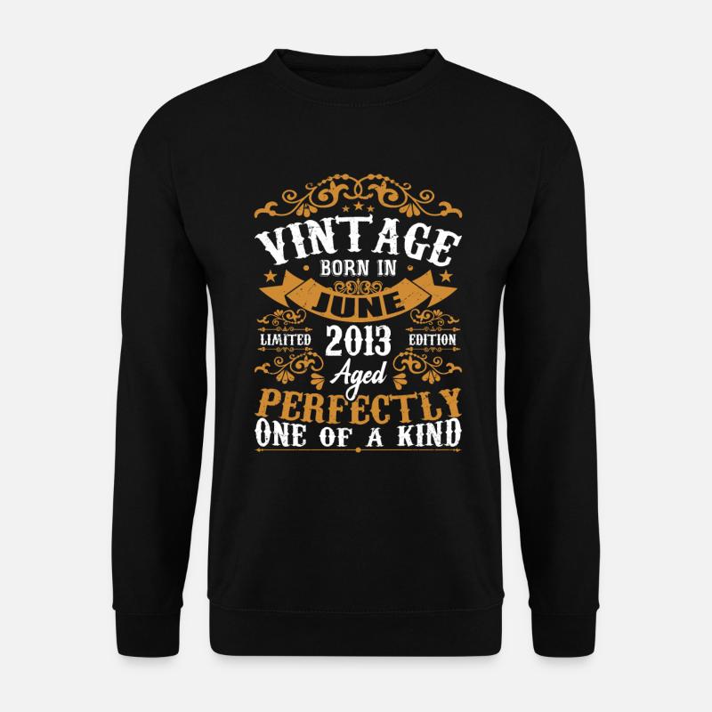Geschenk Juni 2013 Geburtstag Juni 2013 Juni 2013 - Unisex Pullover - Schwarz